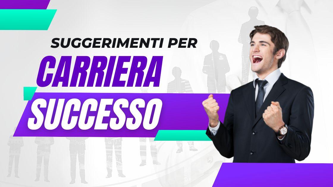 suggerimenti-per-carriera-sucesso