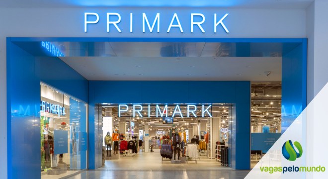 Equipa Primark Descubra as Possibilidades na Primark: Vagas Abertas Para Apaixonados por Moda